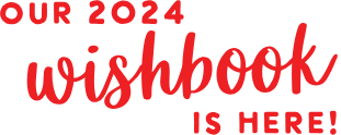 Our 2024 Wishbook is here!