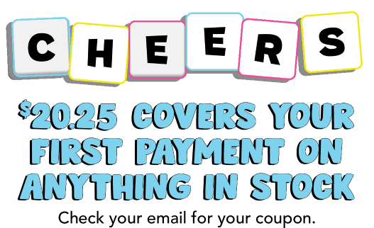 Cheers. $20.25 covers your first payment on anything in stock! Check your email for your coupon.